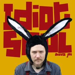 Idiot Soul