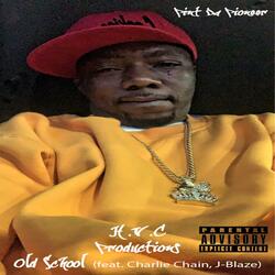 Old School (feat. Charlie Chain & J-Blaze)