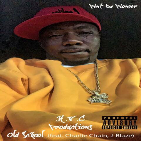 Old School (feat. Charlie Chain & J-Blaze)