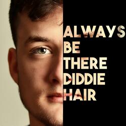 Always Be There