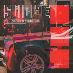 Suicide (feat. Steelo Foreign)