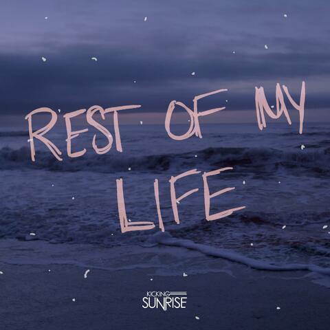 Rest Of My Life