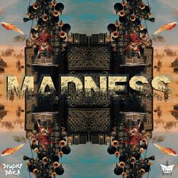 Madness