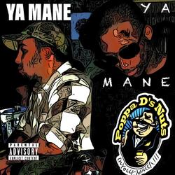 YA Mane (feat. PHilthy Phil)