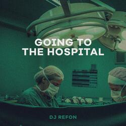Going to the Hospital