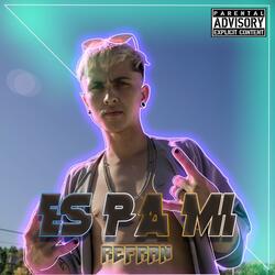 es pa mi