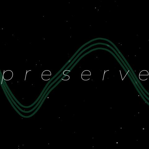 Preserve