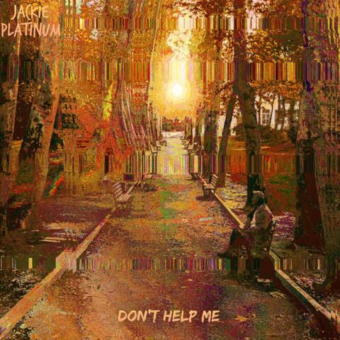 Don't Help Me