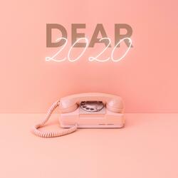 Dear 2020