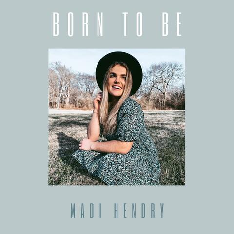 Born To Be