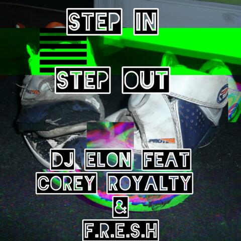 Step In Step Out (feat. DJ Elon & Fresh)
