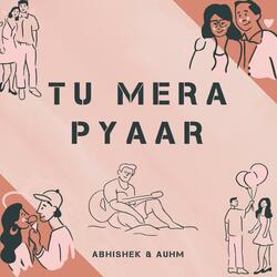 Tu Mera Pyaar (feat. Auhm)
