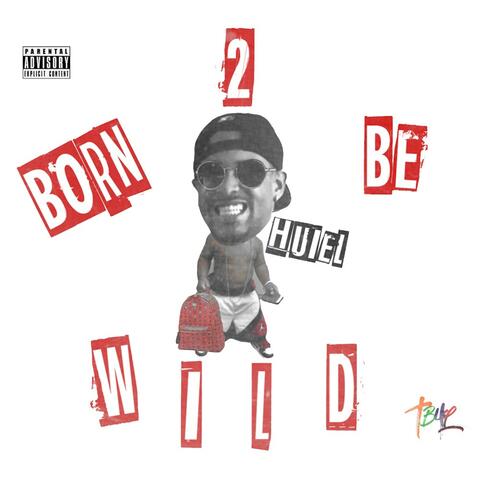 Born 2 Be Wild