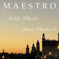 Maestro (feat. Mekhi Wheeler)