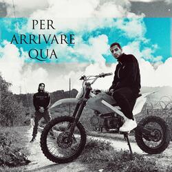 Per Arrivare Qua (feat. dirty Brain)