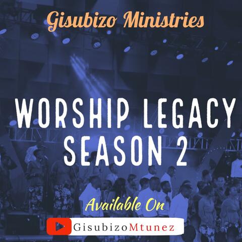 Worship Legacy Season 2