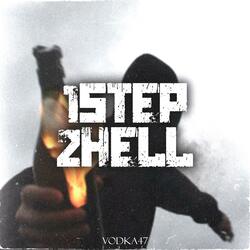 1 Step 2 Hell (feat. Dredd, Elettrone & Jogavk47)