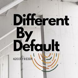 Different By Default