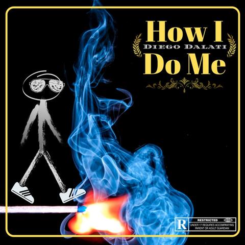 How I Do Me