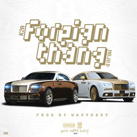 Foreign Thang (feat. Mojo D)