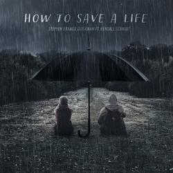 How to Save a Life (feat. Kendall Schmidt)