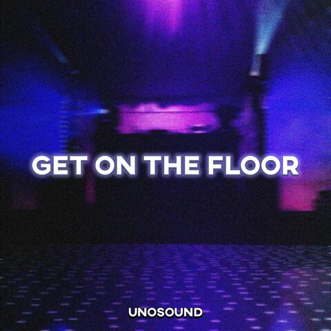 Get On The Floor