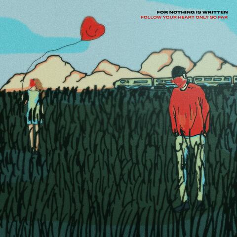 Follow Your Heart Only So Far