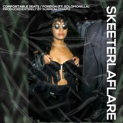 Comfortable Seats / Foreign (feat. Solomonilla)