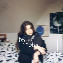 Hey, Just Stay