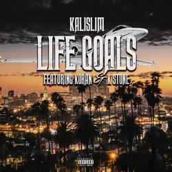 Life Goals (feat. Koran & K stone)
