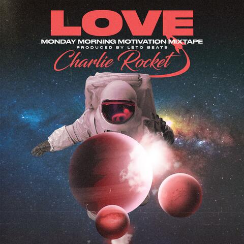 Love: Monday Morning Motivation Mixtape