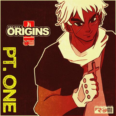 Project R Origins Pt One