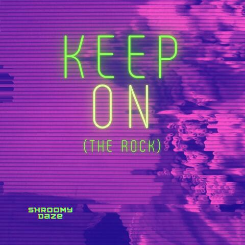 Keep On (The Rock)