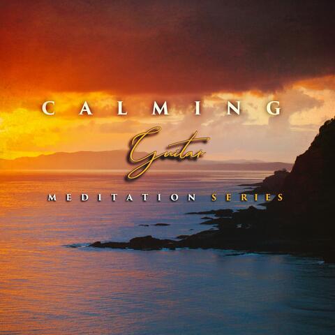 Calming Guitar Meditation Series