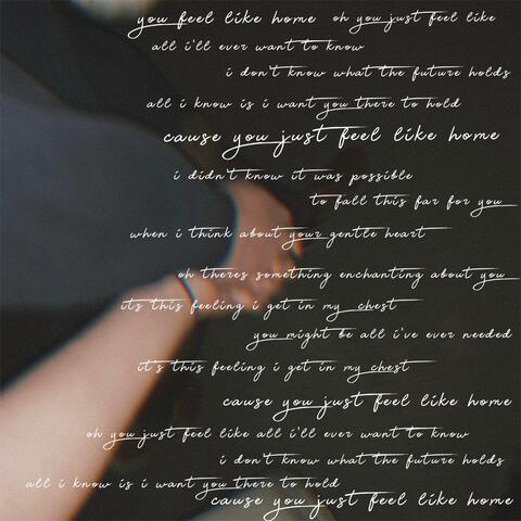 You Feel Like Home