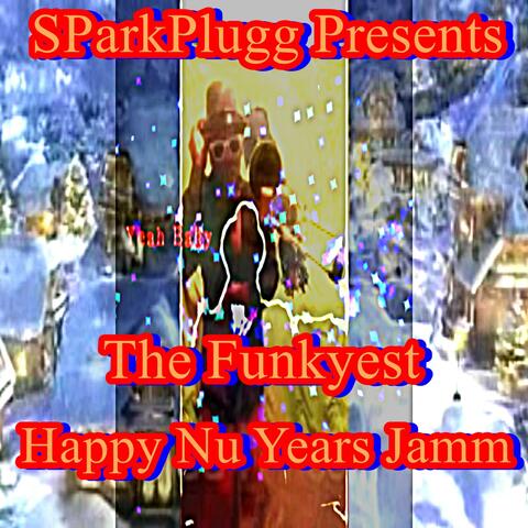 SParkPluggs The Funkyest Happy Nu Years Jamm