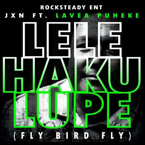Fly Bird Fly (feat. Lavea Puheke)