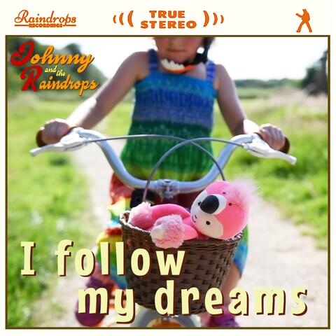I Follow My Dreams