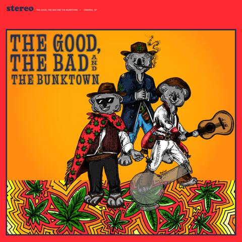 The Good, the Bad, and the Bunktown