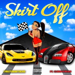 SKIRT OFF (feat. @jdotfuego)