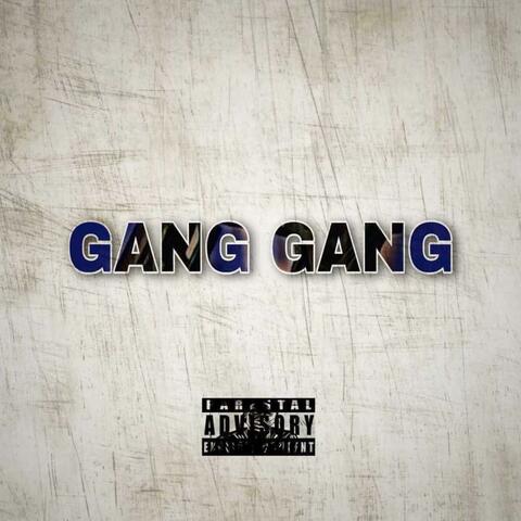 Gang Gang