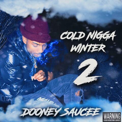 Cold Nigga Winter 2