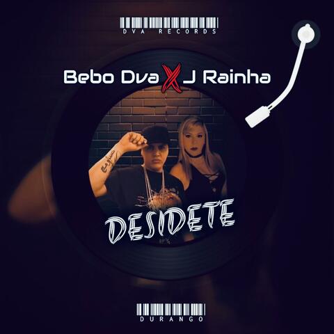 Desidete (feat. J-Rainha)