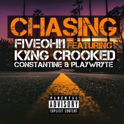 Chasing (feat. KXNG Crooked, Constantine & PlayWryte)