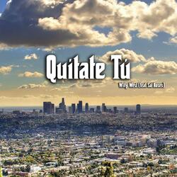 Quítate Tú (feat. Sal Roses)