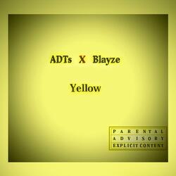 Yellow (feat. JAFAM & Blayze)