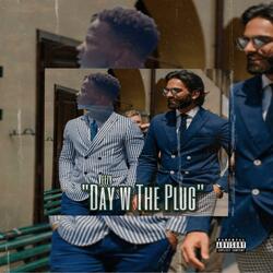 Day with The Plug