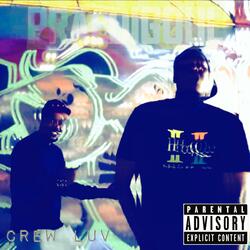 Crew Luv (feat. Challz Brown & Bugzy Blaccck)