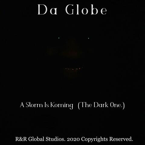 A Storm Is Koming (The Dark One)