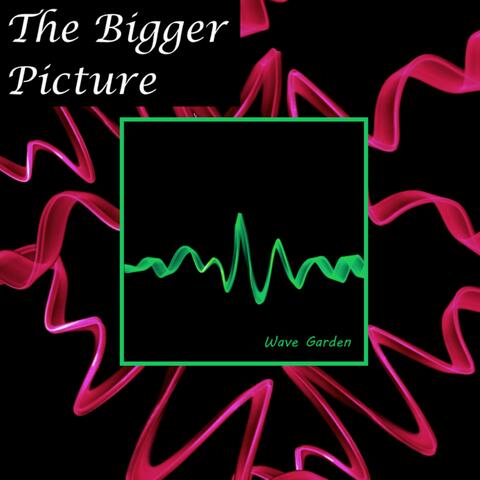 The Bigger Picture